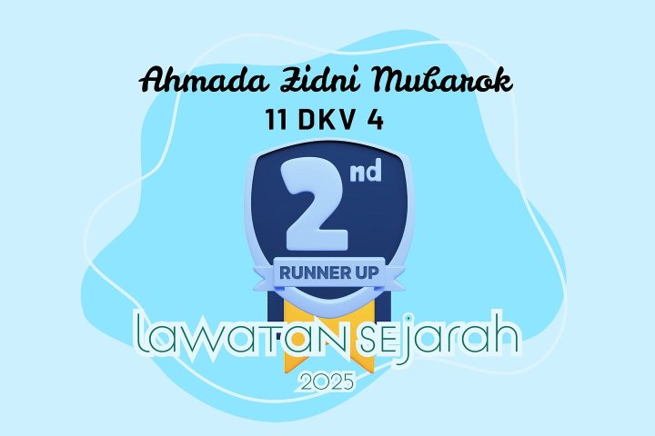 Dokumentasi prestasi Juara 2 Video Lawatan Sejarah 2025