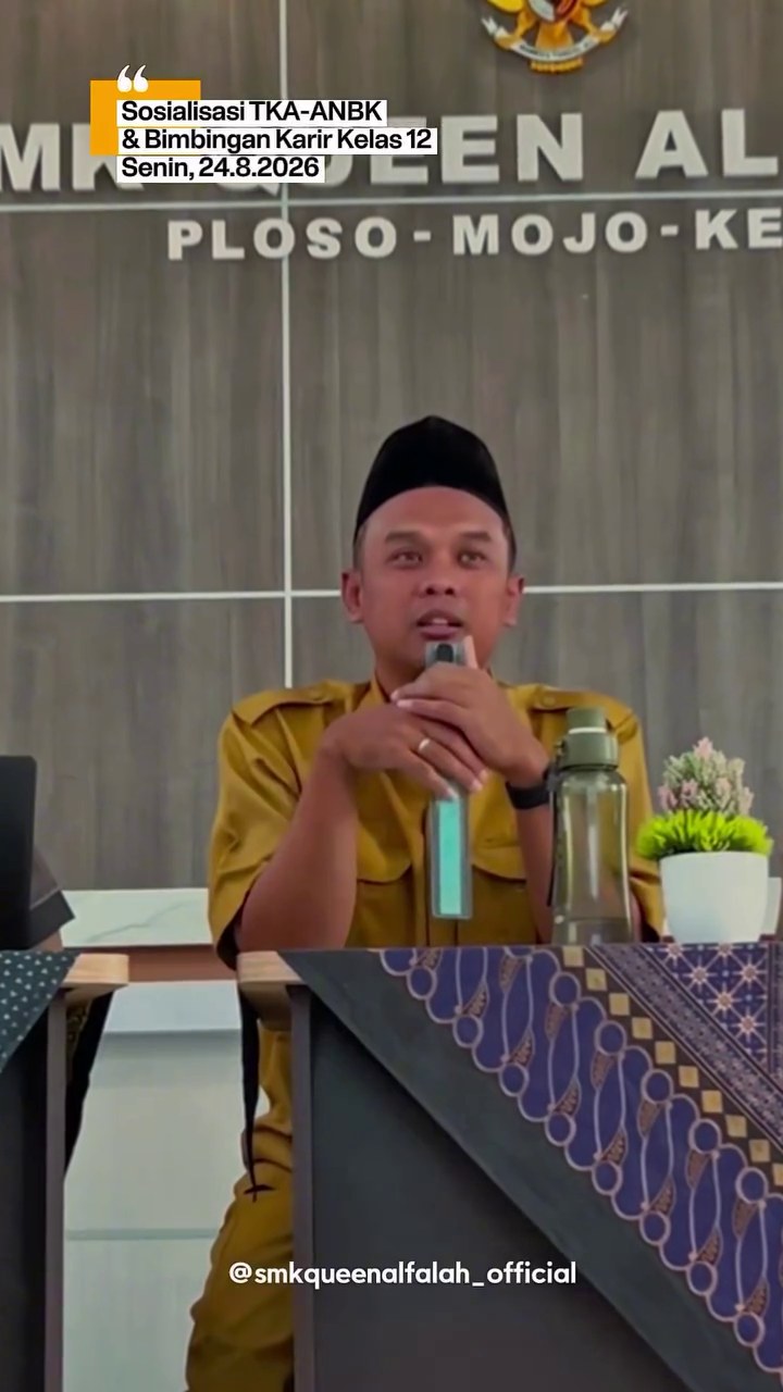 Sosialisasi TKA–ANBK dan Perencanaan Karier Kelas XII | SMK Queen Al-Falah Kediri